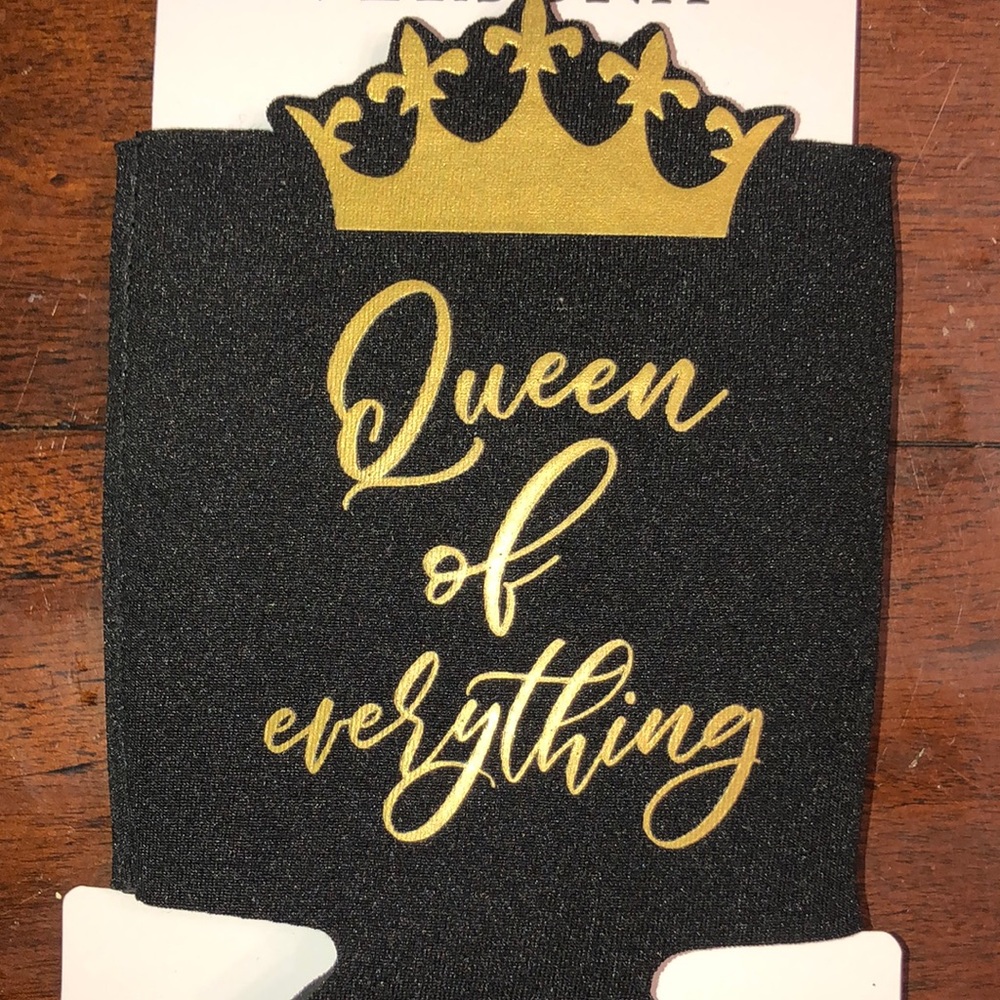 COPY - NWT Drink coozie. “Queen of everything”. Neoprene. Black with gold.